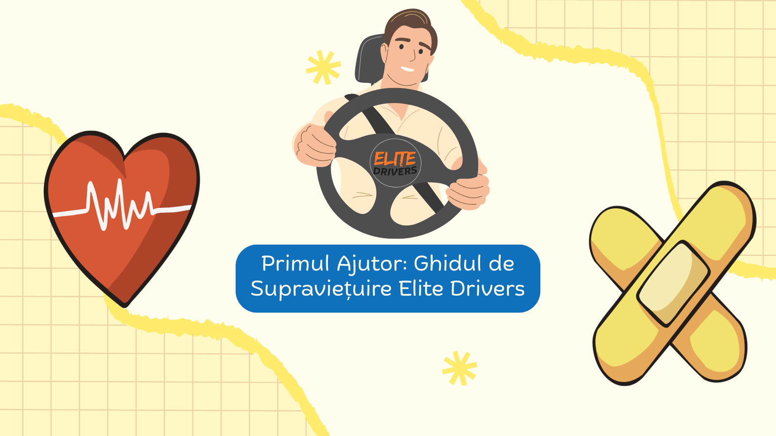 Primul Ajutor: Ghidul de Supraviețuire Elite Drivers